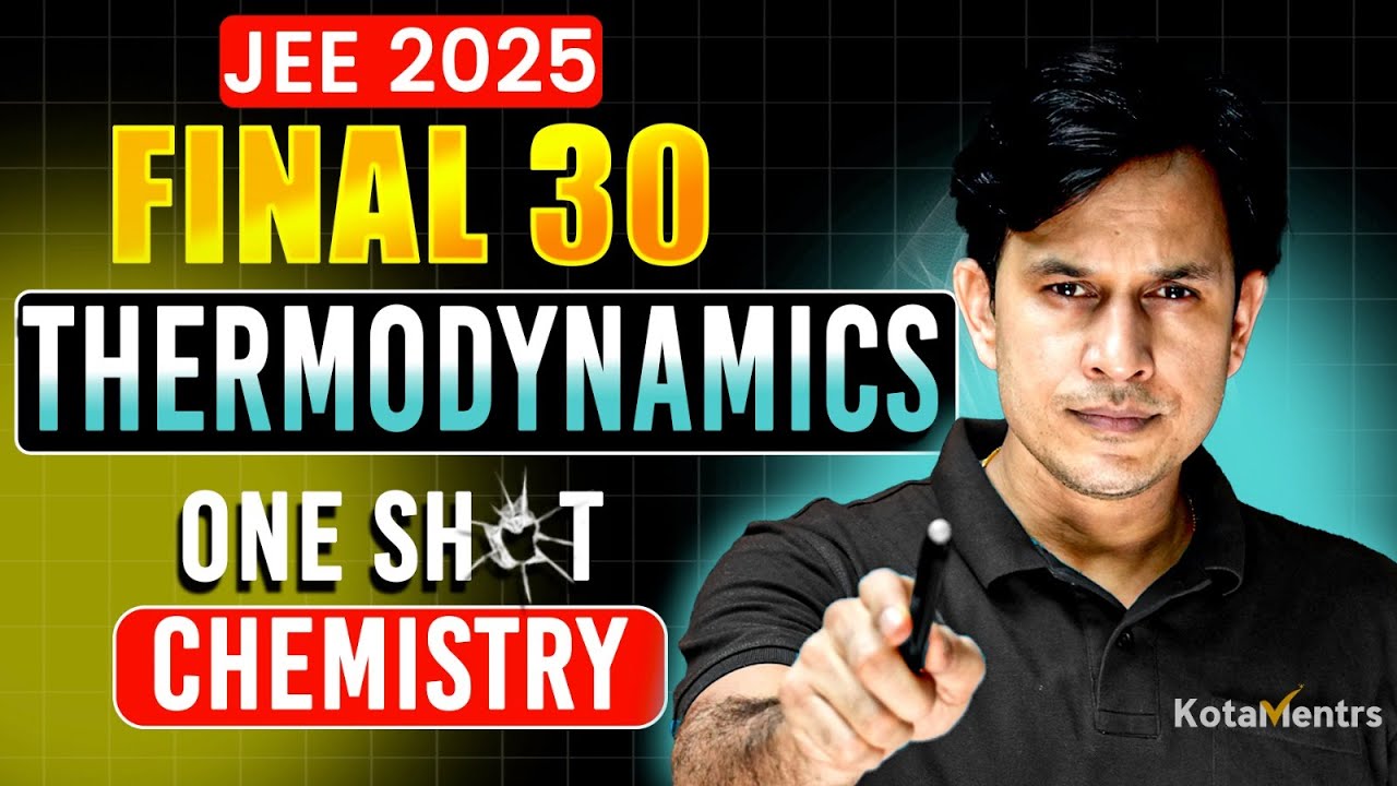 Thermodynamics Chemistry Class 11 One Shot | Chemistry All Concepts & PYQs Covered | JEE 2025