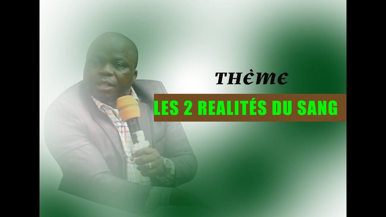 LES 2 REALITES DU SANG AVEC APOTRE AIME NGYUM MBILA