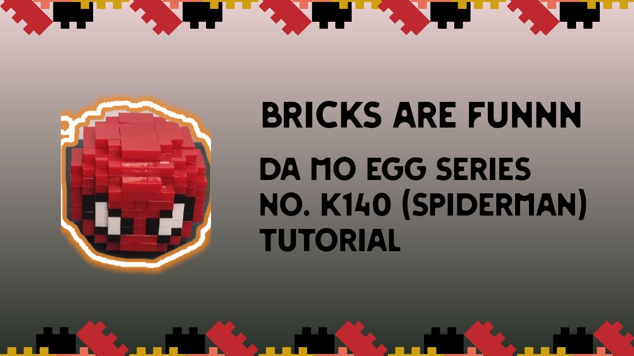 DA MO EGG SERIES: NO. K140 (SPIDERMAN) TUTORIAL. NO TALKING