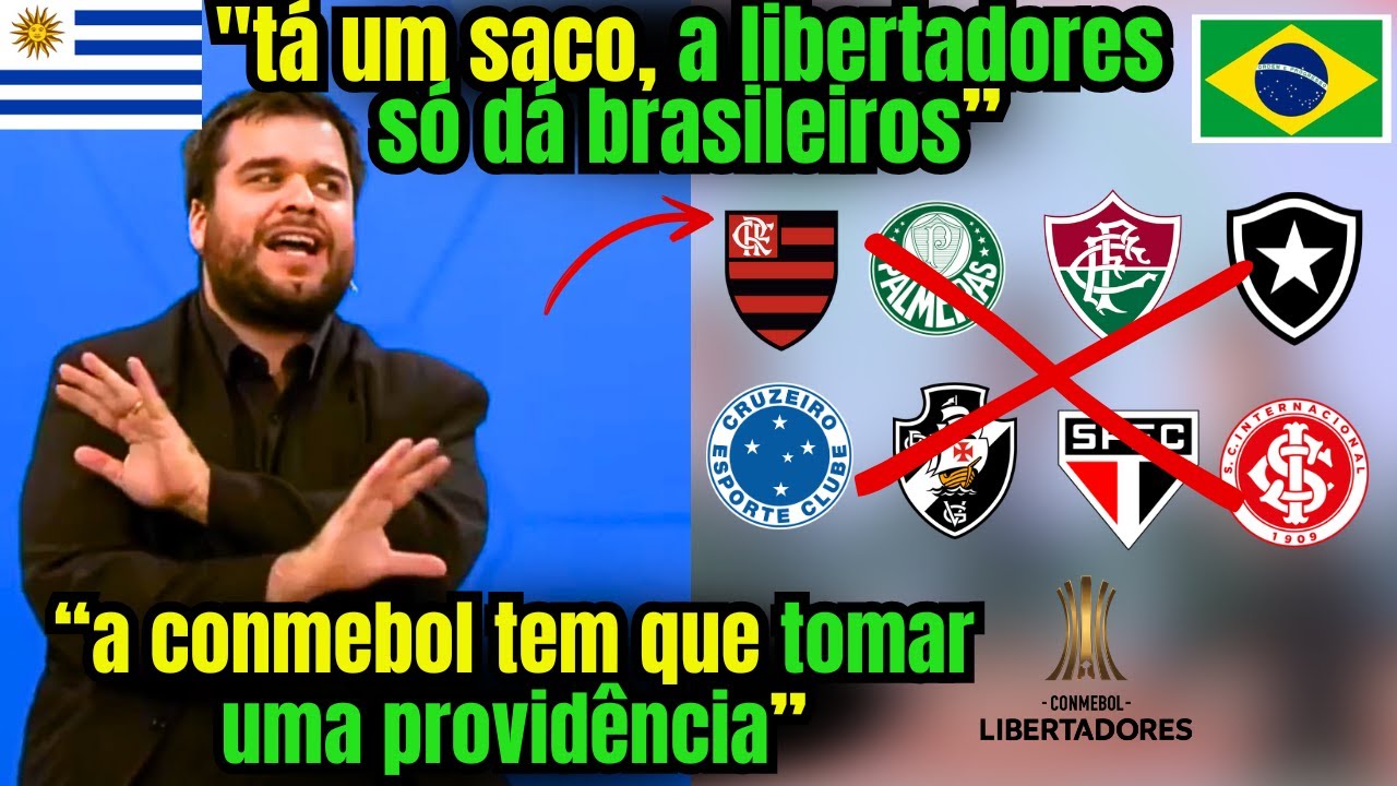 MIDIA URUGUAIA QUER EXCLUIR OS BRASILEIROS DA LIBERTADORES 