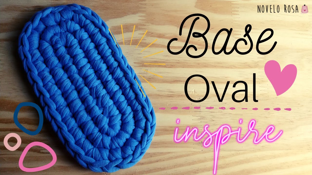 Base OVAL Fácil em crochê com fio de malha - Siga o passo a passo (Novelo Rosa)