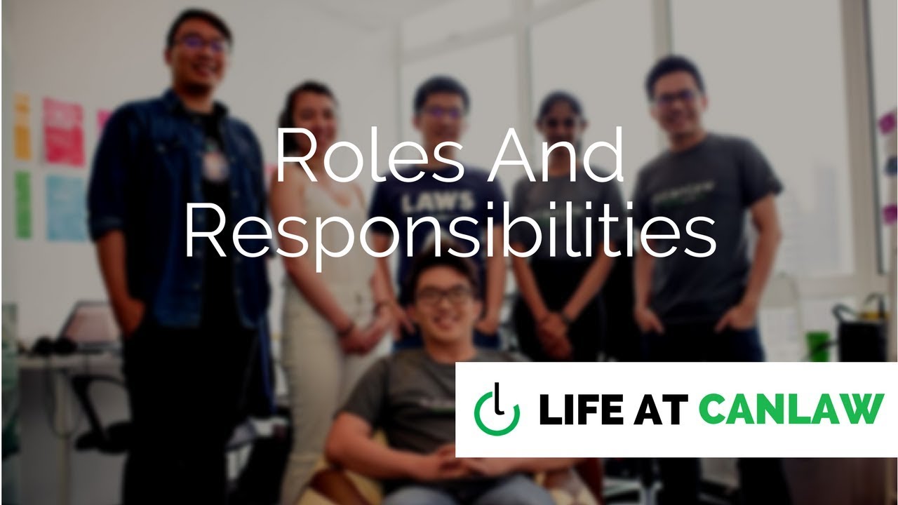 #LifeAtCanLaw - What Were Your Roles And Responsibilities?