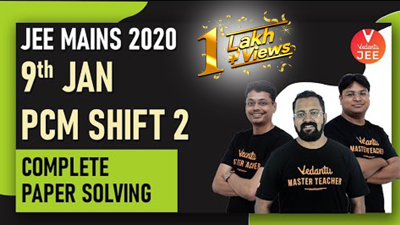 JEE Mains 2020 Question Paper Solving (9th JAN Shift 2) Solutions 🧐 with Tricks  @Vedantu JEE ​