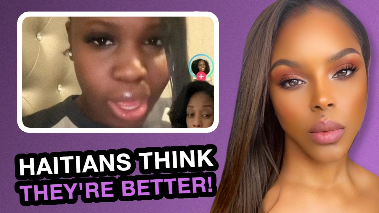 Haitian Woman Says Being of Caribbean Descent IS BETTER THAN Regular Black!