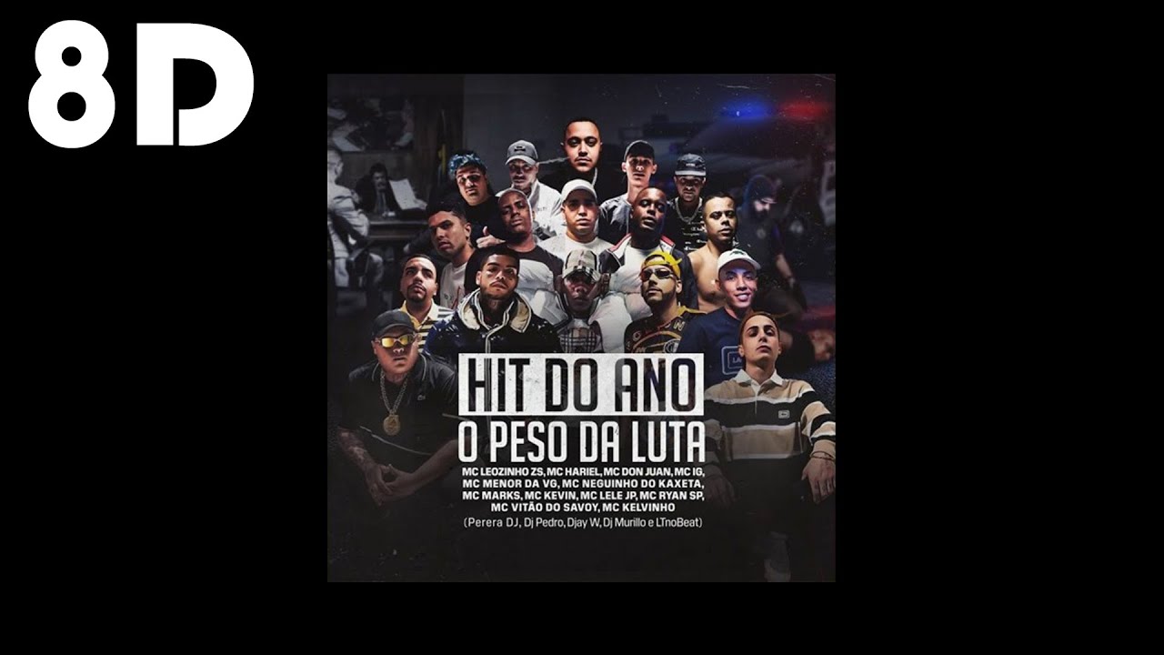 HIT DO ANO - O Peso da Luta (VERS&Atilde;O 8D)