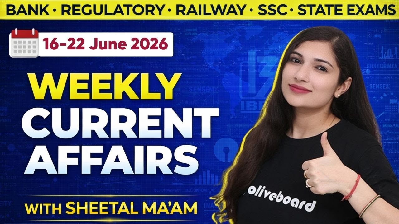 16-22 June 2026 Weekly Current Affairs | Most Expected MCQs | Sheetal Sharma | Oliveboard