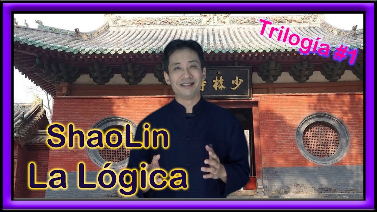 ShaoLin - La Lógica - Trilogía #1