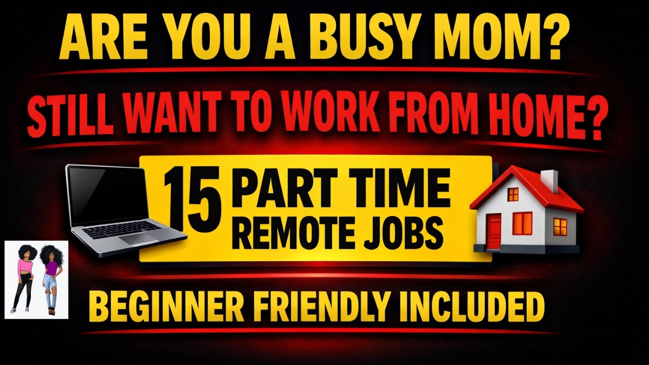 Busy Mom? Still Want To Work From Home? 15 Part Time Remote Jobs 📱