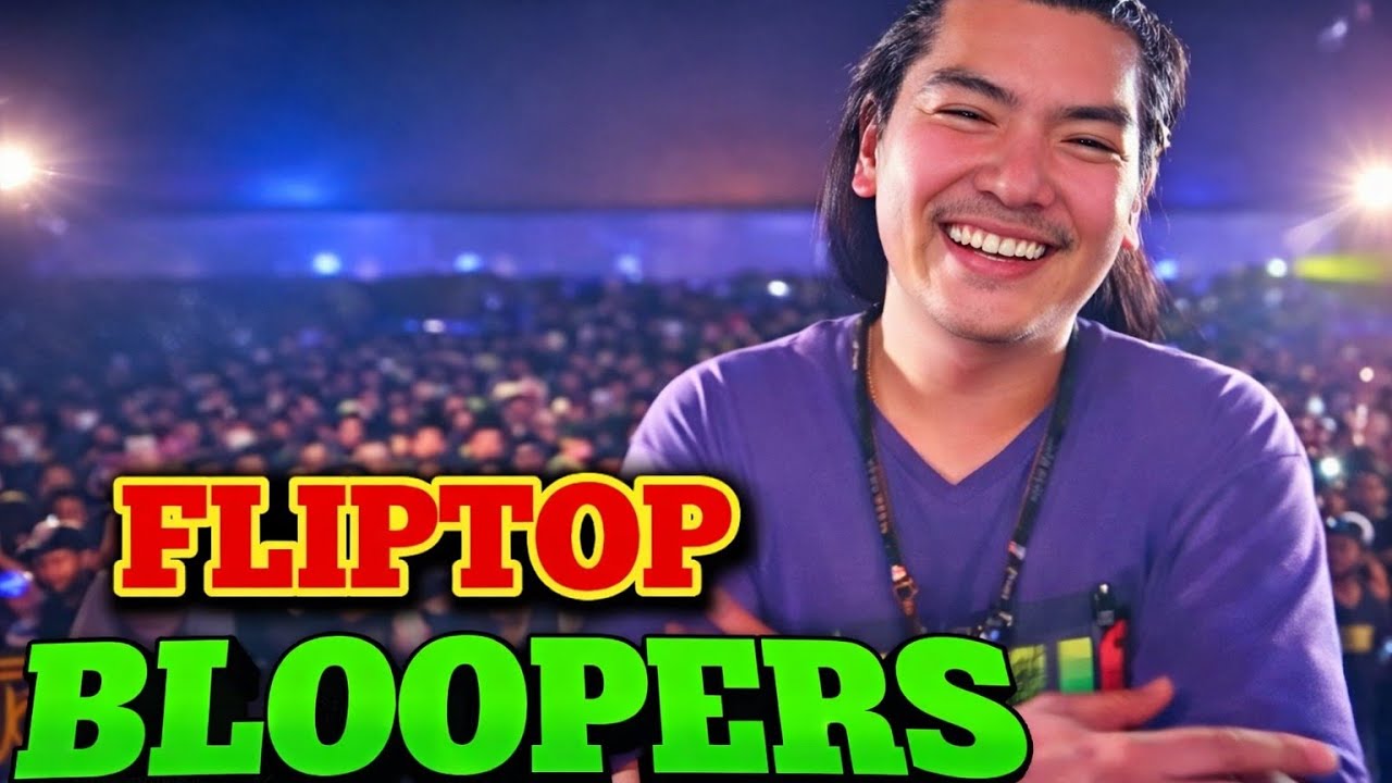 Fliptop-FUNNY BLOOPERS IN FLIPTOP😂😂