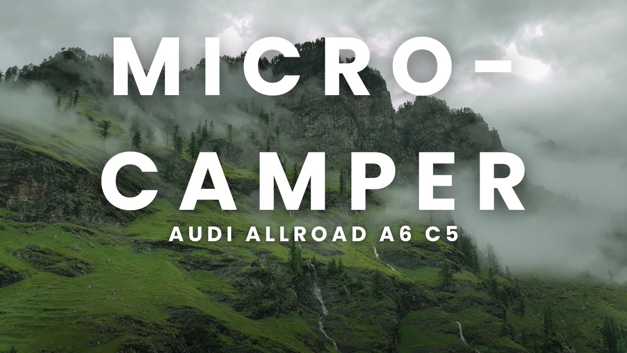 Offroad Micro Camper Audi Allroad - Was habe ich vor? - Audi A6 c5 Allroad