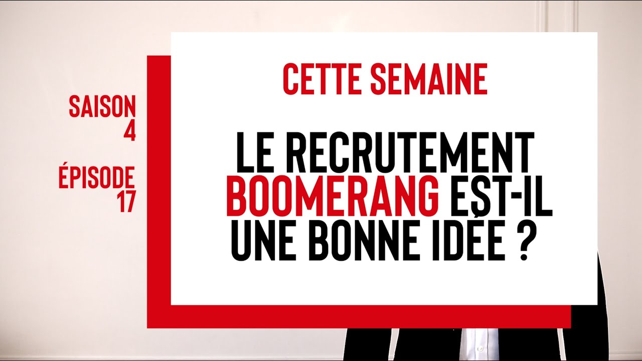 La Chronik de Frédérik - Le recrutement boomerang est-il une bonne idée ?