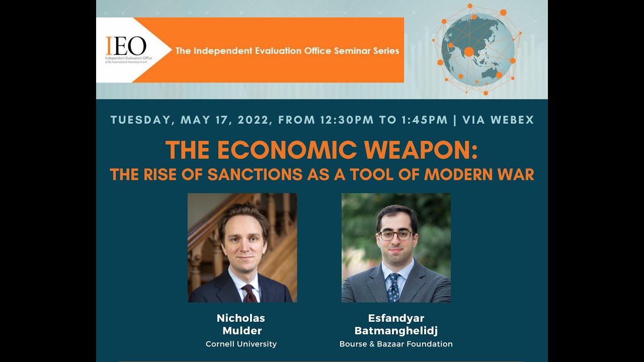 IEO Virtual Seminar: The Economic Weapon: The Rise of Sanctions as a Tool of Modern War