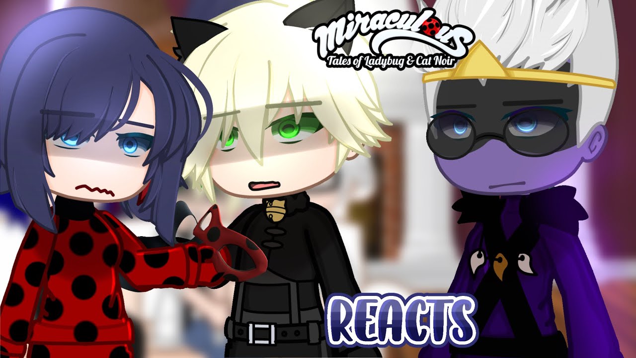 PART 6 || PAST Miraculous Ladybug casts reacts to the FUTURE (Season 5) || MLB || AU || GACHA REACTS