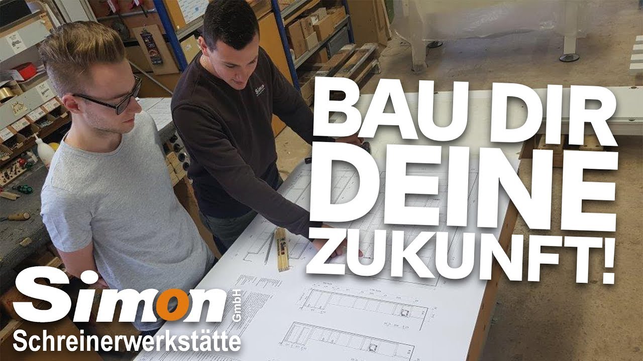 Bau dir deine Zukunft! | Simon Schreinerwerkstätte