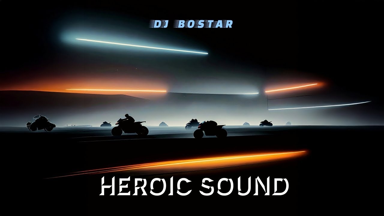 Heroic Sound - djbostar