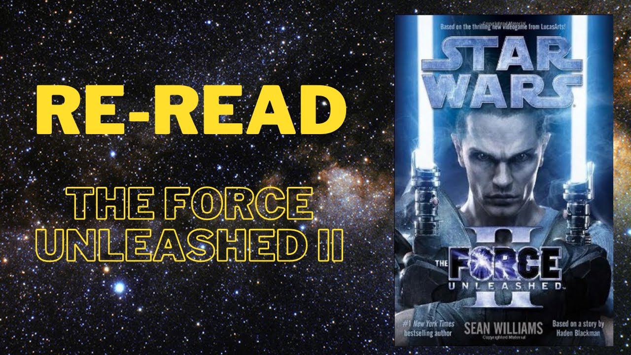 Re-Read: The Force Unleashed 2