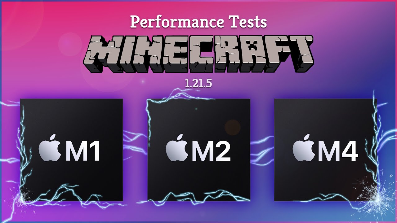 Тесты производительности Apple M4, M2 и M1 в Minecraft — 1.21.5