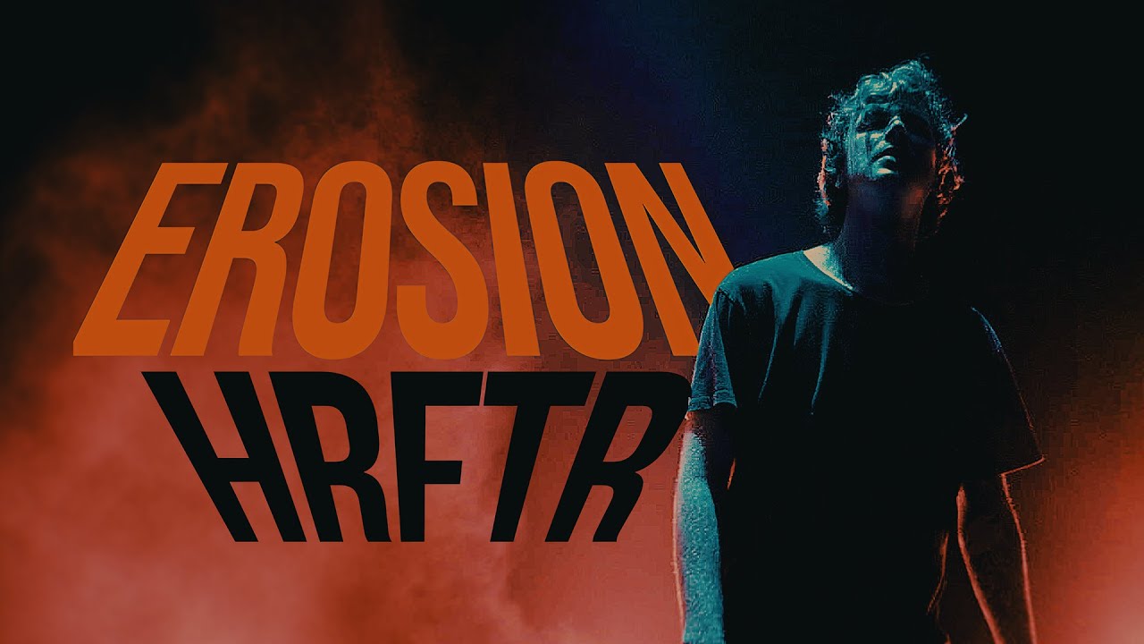 HRFTR - &Eacute;ROSION (OFFICIAL VIDEOCLIP)