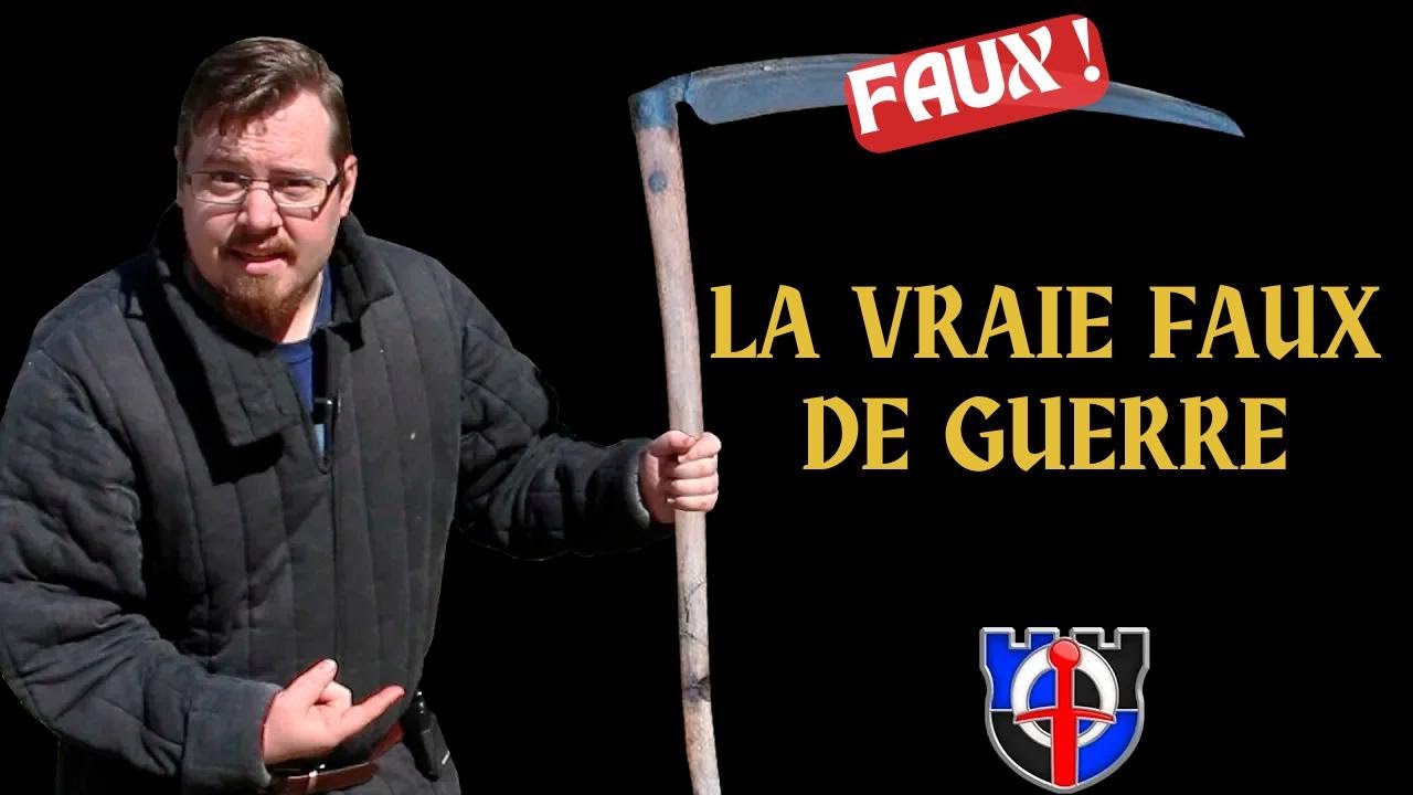 Armes historiques méconnues : la redoutable faux de guerre