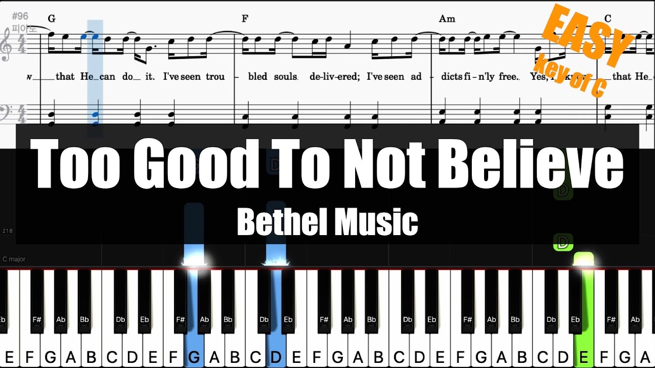 🎹Bethel Music - Too Good To Not Believe (Key of C) | Sheet + Lyrics + Chords Piano Easy Tutorial🎹