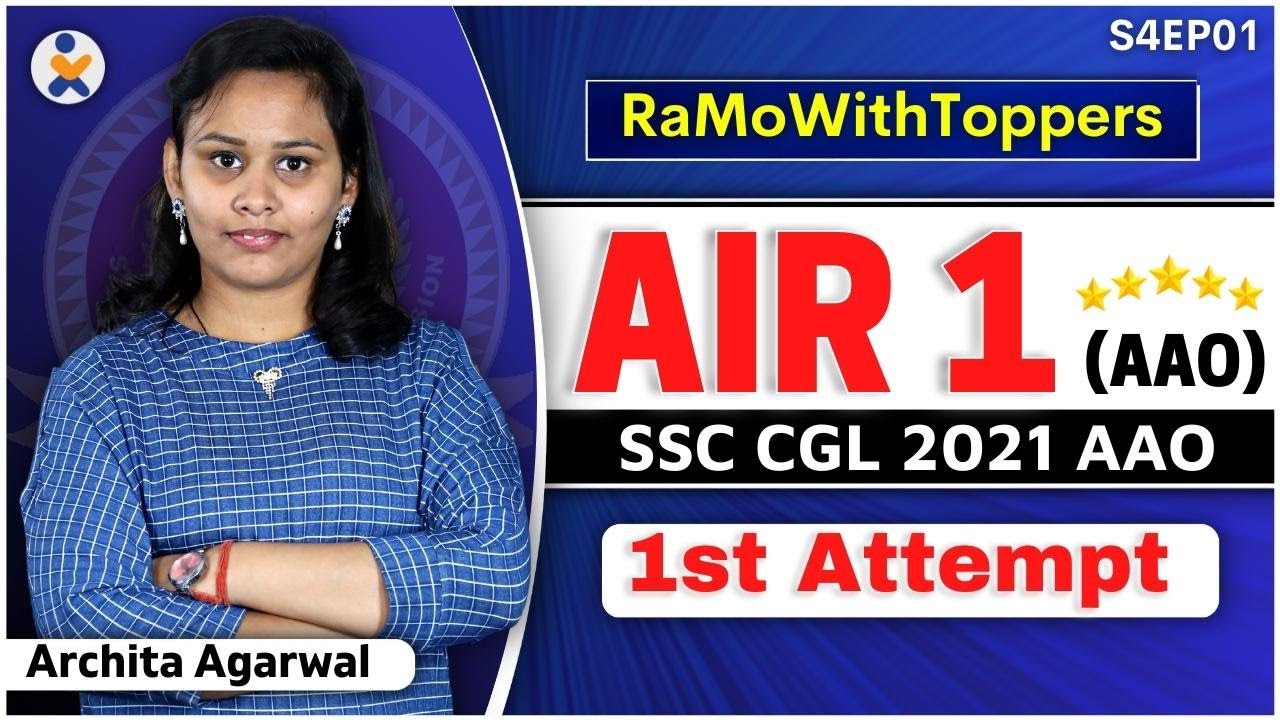 RwT S4E1 AIR 01 (AAO), Archita Agarwal, SSC CGL 2022 || Examo Pro Student || RamoSir#RaMowithToppers