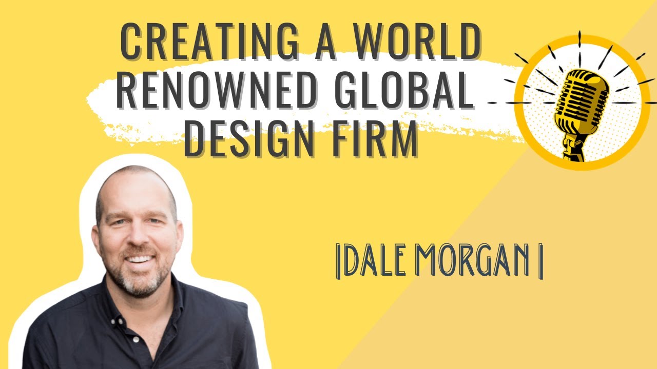 Creating Astound, global design firm with CEO Dale Morgan