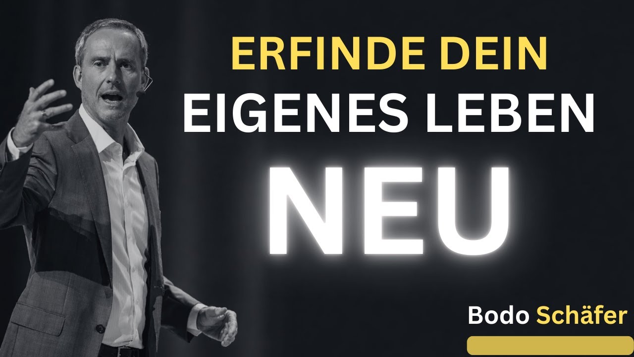 WIE DU DEIN EIGENES LEBEN NEU ERFINDEST | Bodo Schaferzs