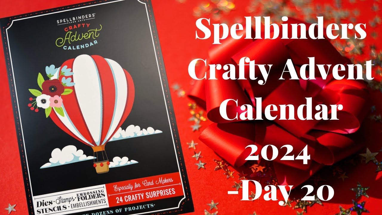 Spellbinders Crafty Advent Calendar 2024 -Day 20