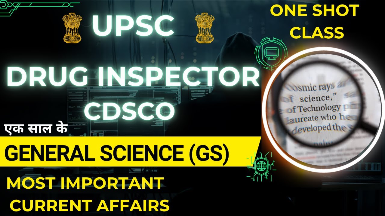 🚀 General Science Current Affairs 2025 | Most Expected Questions for UPSC Drug Inspector Exam #upsc