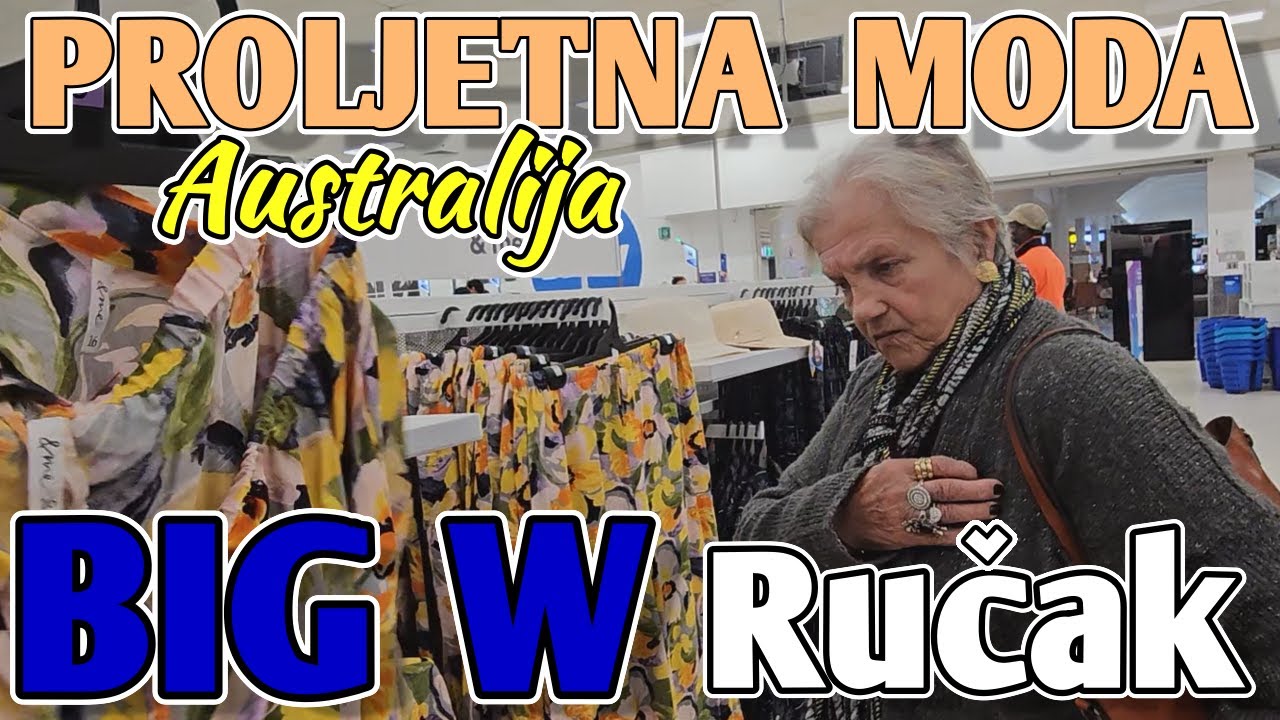 POKAZUJEMO VAM BIG W - i PROLJETNU MODU U Australiji - MAMA GOVORI O BRATU i DJETINJSTVU