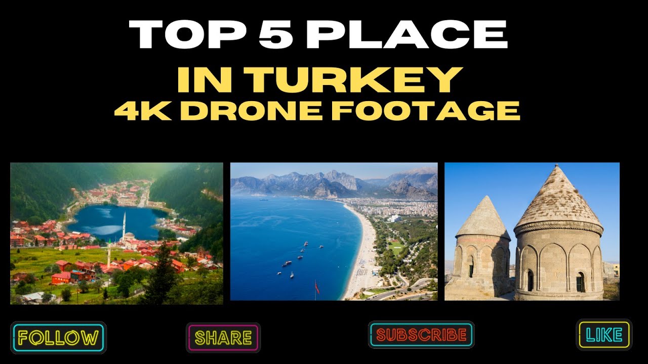 Top 5 Place In Turkey Most Amazing 4K Drone Footage