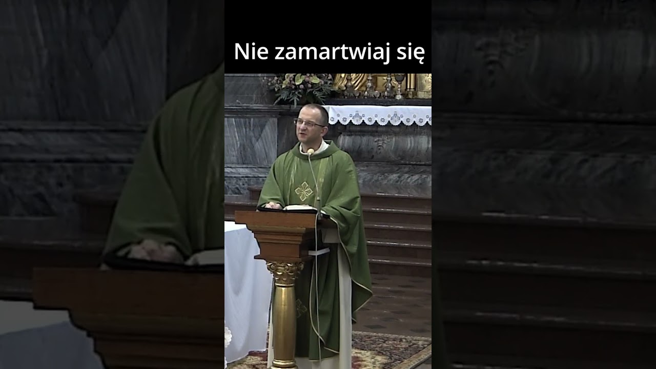 Nie zamartwiaj się (homilia 24.) - o. Marcin Ciechanowski #shorts