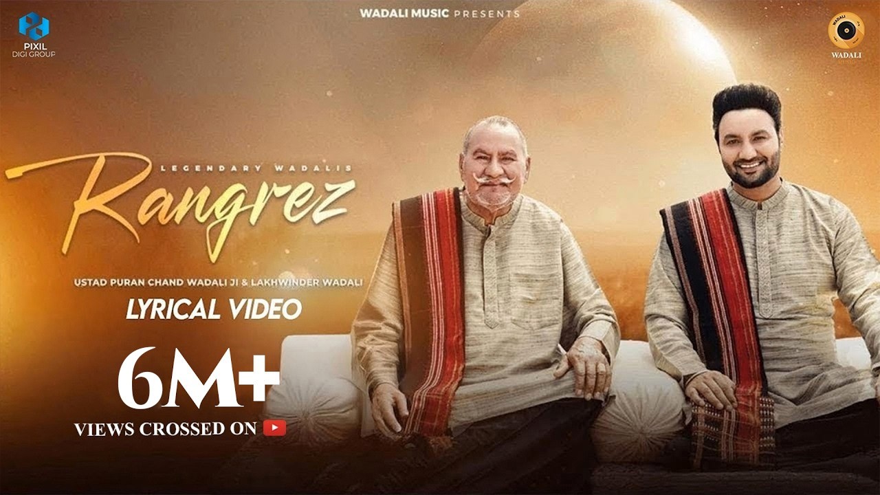 Rangrez (Lyrical) | Ustad Puran Chand Wadali Ji | Lakhwinder Wadali | Latest Hindi Song 2025