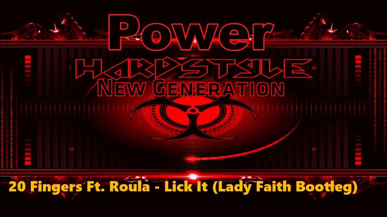 20 Fingers Ft. Roula - Lick It (Lady Faith Bootleg)