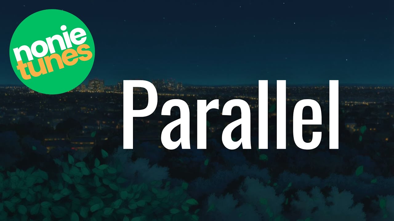 Parallel | NonieTunes | Side B - Volume I