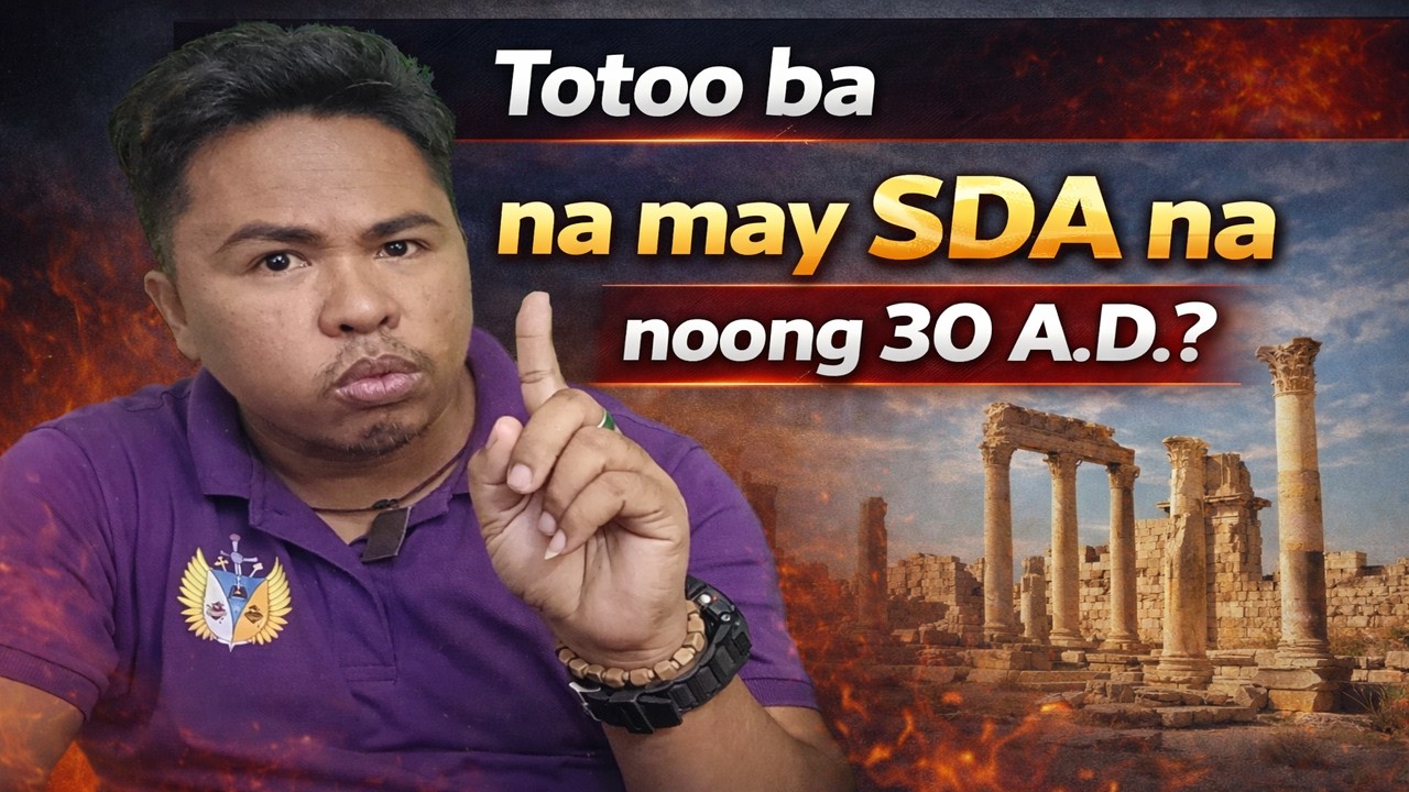 SDA Origin Exposed! Totoo bang Panahon pa ng mga Apostol?