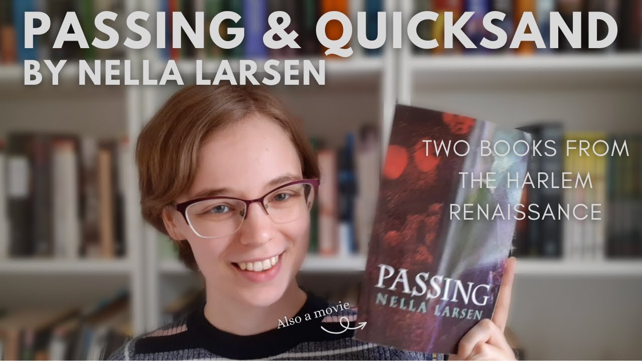 Passing & Quicksand by Nella Larsen: Brilliant Novels of the Harlem Renaissance