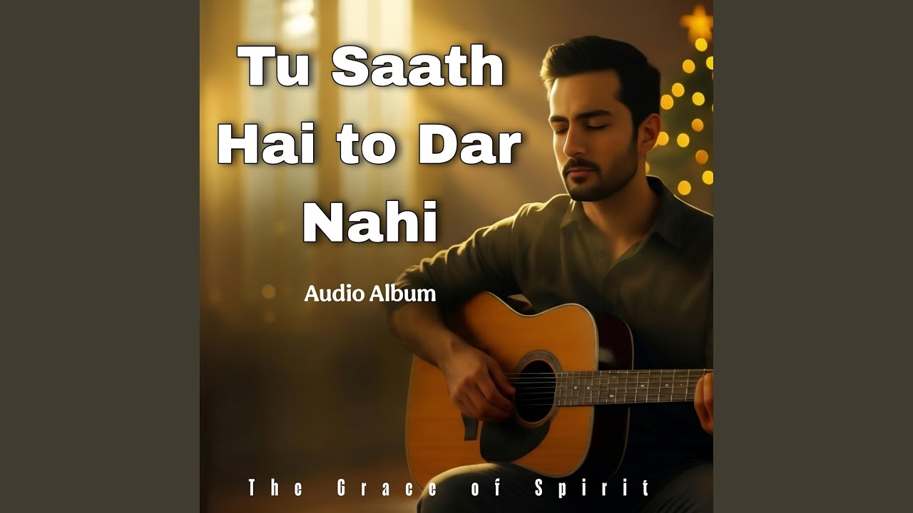 Tu Saath Hai To Dar Nahi