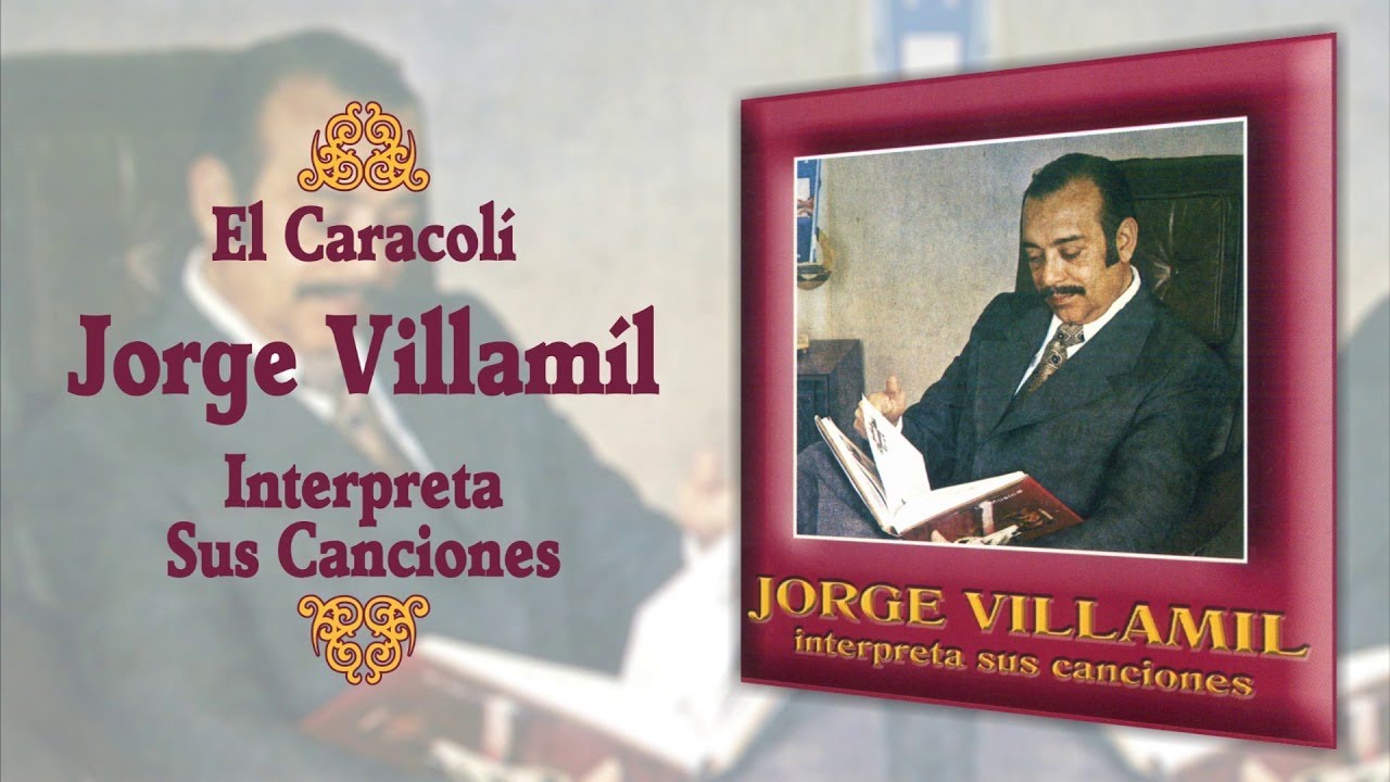 El Caracol&iacute; Jorge Villamil | Balada