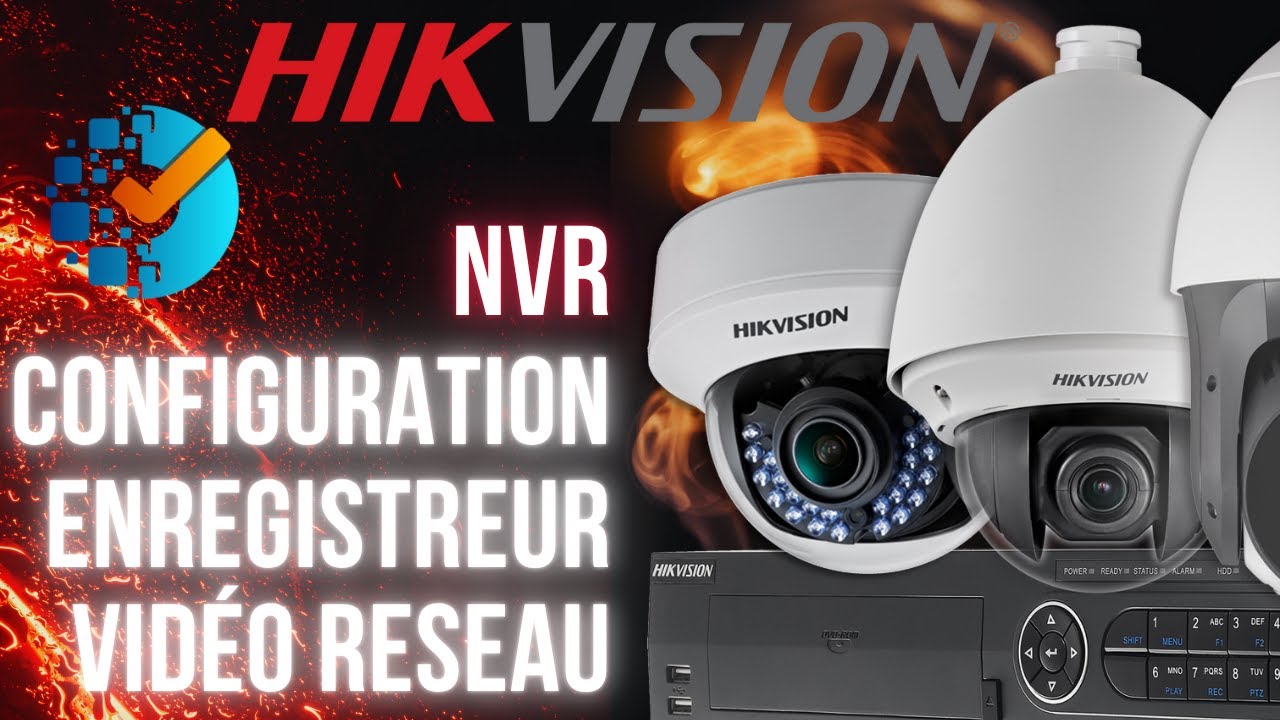 Configuration NVR HIKVISION