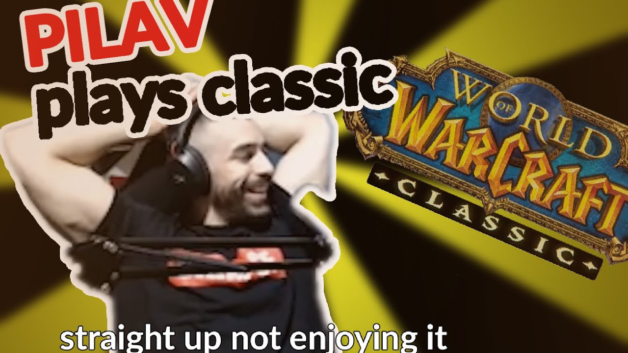 PILAV - Classic WoW Funny Moments (Ep.02)