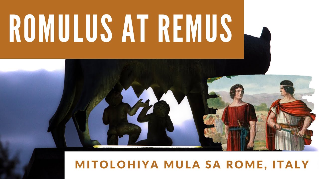 ROMULUS AT REMUS | MITOLOHIYA MULA SA ROME | FILIPINO 10