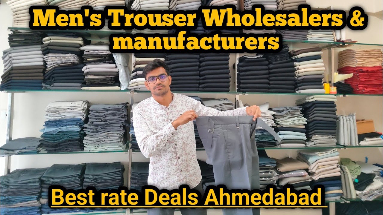 Ahmedabad men's Trouser best wholesalers & manufacturers | men's formal collection ahmedabad | 