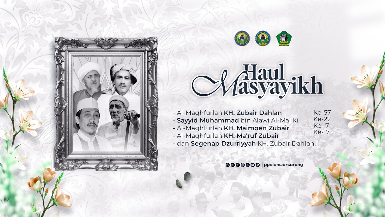 🔴[LIVE] HAUL MASYAYIKH - ALMAGHFURLAHUM KH. ZUBAIR DAHLAN, KH. MAIMOEN ZUBAIR & KH. MA'RUF ZUBAIR