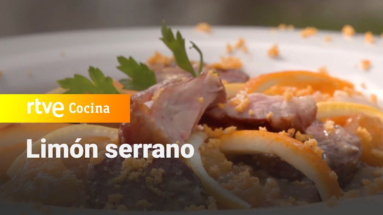 Limón serrano - Ahora o nunca | RTVE Cocina