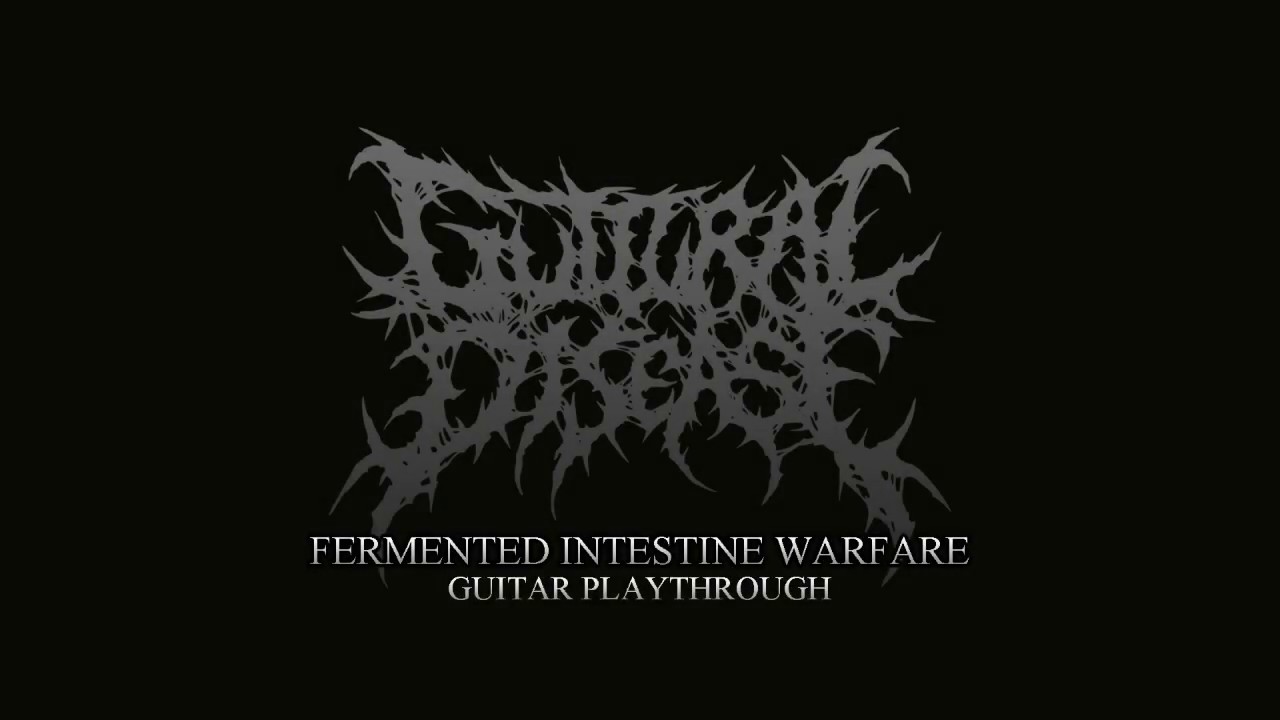 GUTTURAL DISEASE - Fermented Intestine Warfare ( Guitar Playthrough )