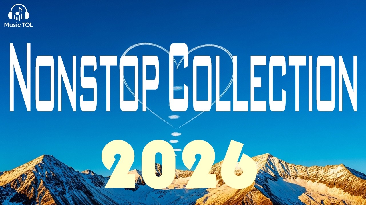 Nonstop Collection 2026 | Top Lyrics Song 2026