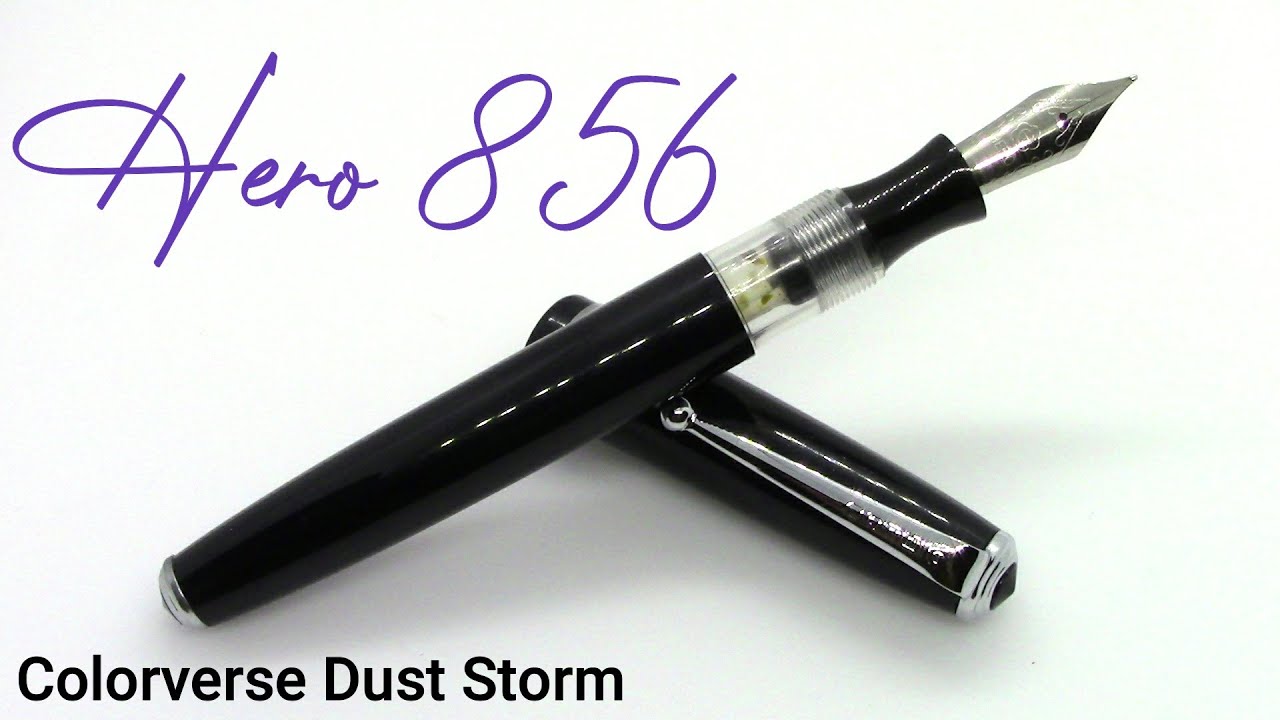 Hero 856 / Colorverse Dust Storm / Fountain Pen Review