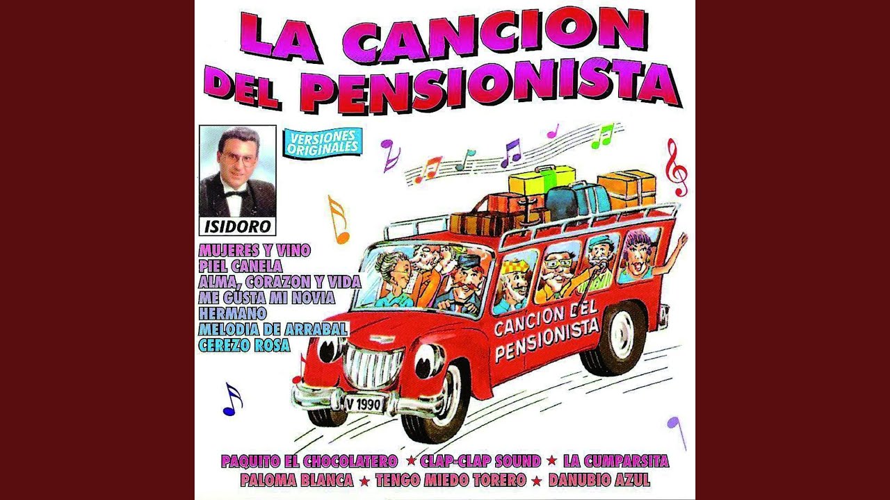 La Cancion Del Pensionista - (Clavelitos)