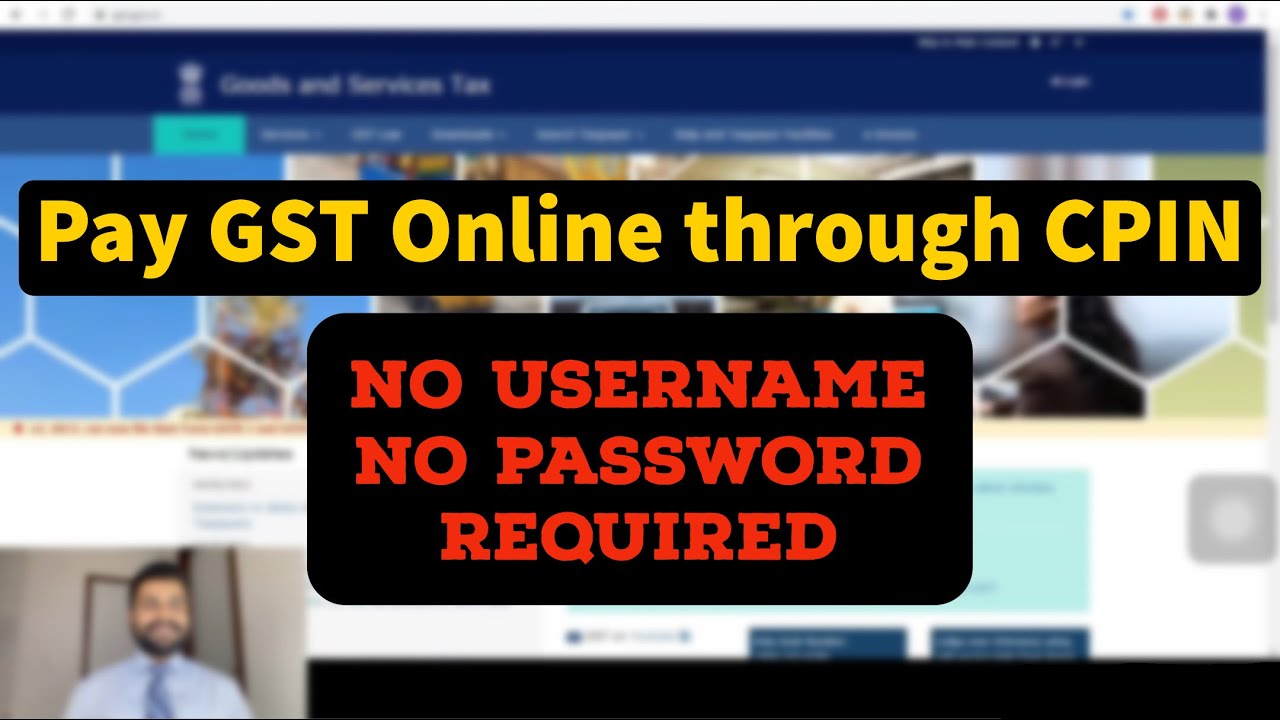 How to pay GST online through CPIN? Most easiest way. NO username password required - Hemang Patelia